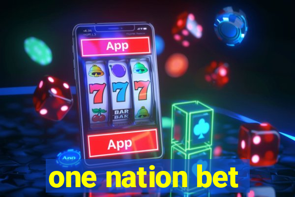 one nation bet